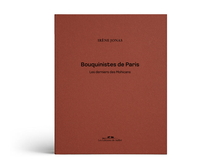 Bouquinistes de Paris - Les Editions de Juillet