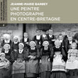 Load image into Gallery viewer, Jeanne-Marie Barbey, une peintre photographe en centre-Bretagne - Les Editions de Juillet