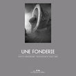 Charger l'image dans la galerie, Une Fonderie - Les Editions de Juillet