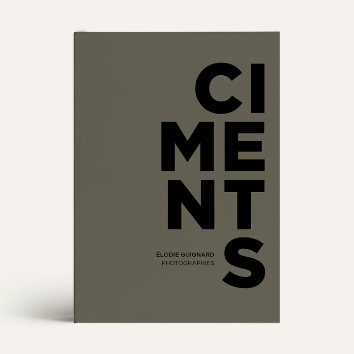 Ciments - Les Editions de Juillet