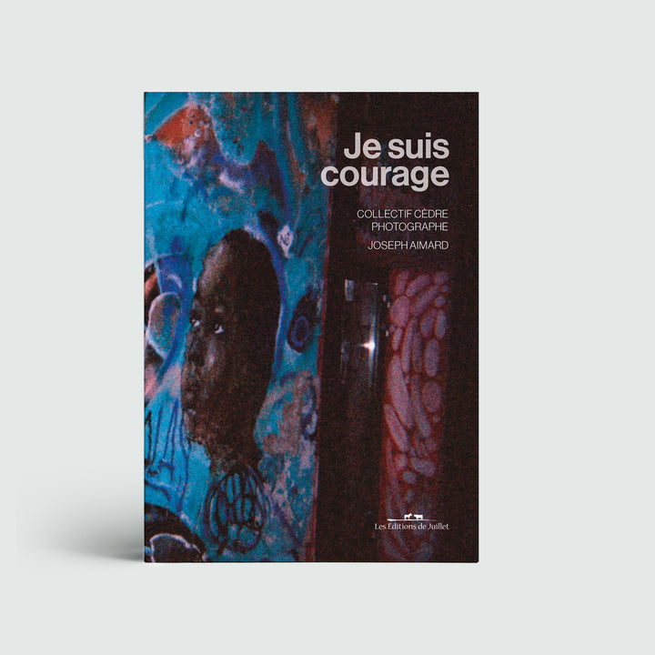 Je suis courage - Les Editions de Juillet