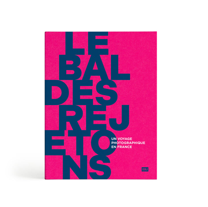 Le Bal des Rejetons - Les Editions de Juillet