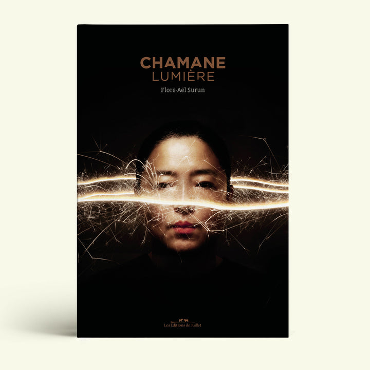 Chamane Lumière - Les Editions de Juillet