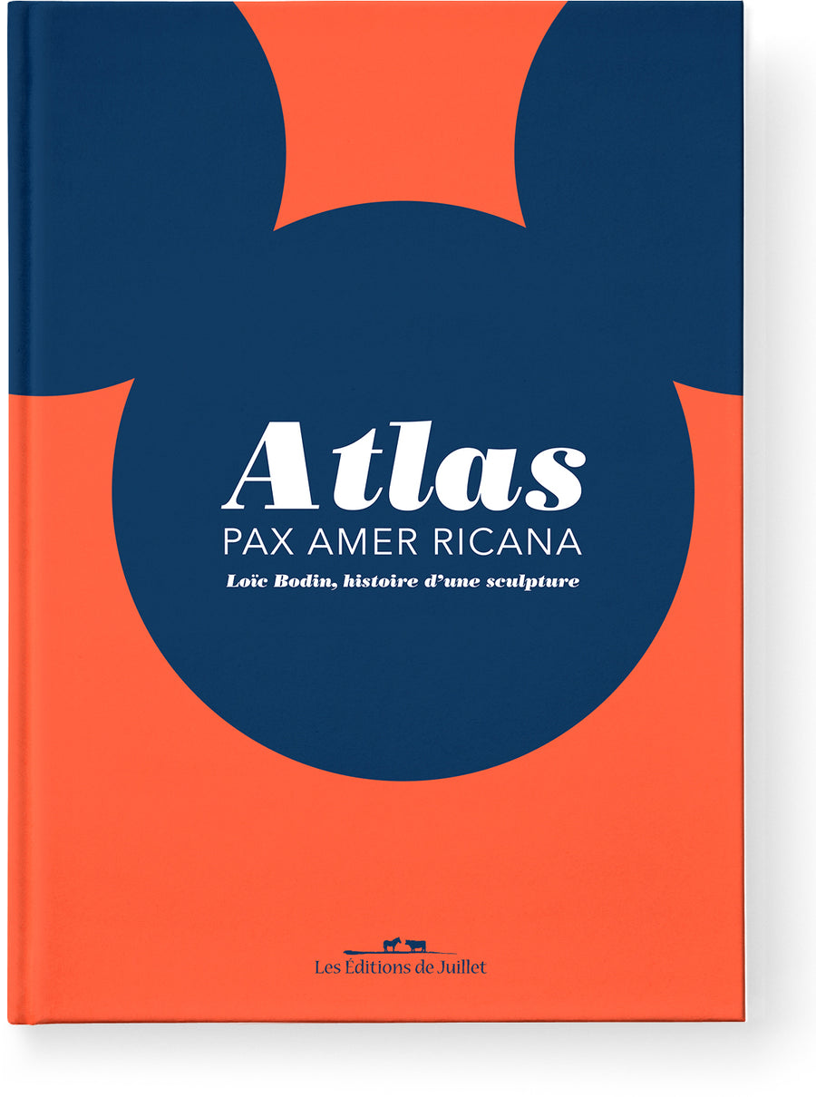 Atlas, pax amer ricana - Les Editions de Juillet