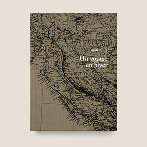 Un voyage en hiver - Editions de Juillet